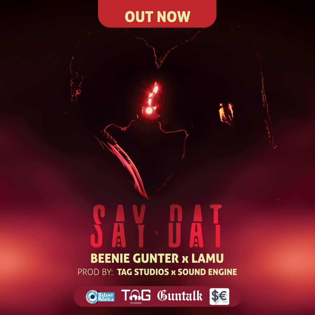 New MP3 and Video: Say Dat - Lamu Sounds and Beenie Gunter